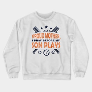 Great proud mother Crewneck Sweatshirt